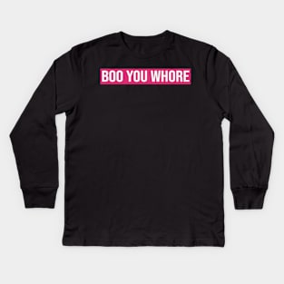 Boo You Whore Mean Girls Kids Long Sleeve T-Shirt